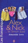 Couverture du livre intitulé "Alex et Nick... et Simon aussi (Selling out)"